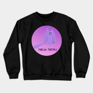 Foolish Mortals Funny Cat Washing Crewneck Sweatshirt